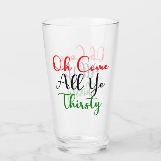 Grappig Oh kom de hele dorstige kerstfeest Glas (Achterkant)