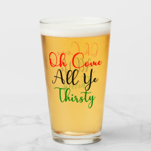 Grappig Oh kom de hele dorstige kerstfeest Glas