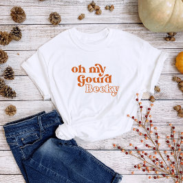 Grappig "Oh My Gourd Becky" Herfst geïnspireerd T- T-shirt