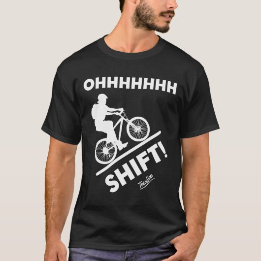Grappig Oh Shift Cool Cycling Mountainbike Fietser T-shirt (Voorkant)