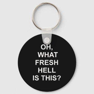 Grappig, Oh wat een frisse hel is dit, grap sarcas Sleutelhanger