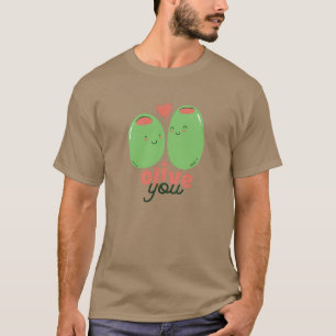 Grappig Olive You Foodie Love Graphics Wordplay T-shirt