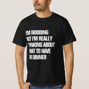 Grappig om aan het eten te denken t-shirt