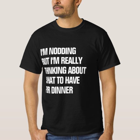 Grappig om aan het eten te denken t-shirt (Voorkant)