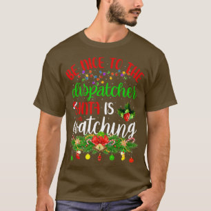 Grappig om aardig te zijn voor de dispatcher die d t-shirt