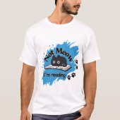 Grappig om Cat Quote te lezen - niet miauw ontwerp T-shirt (Voorkant)