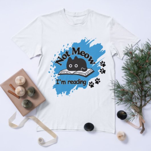 Grappig om Cat Quote te lezen - niet miauw ontwerp T-shirt