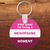 Grappig om een menopauze te hebben sleutelhanger (Voorkant)