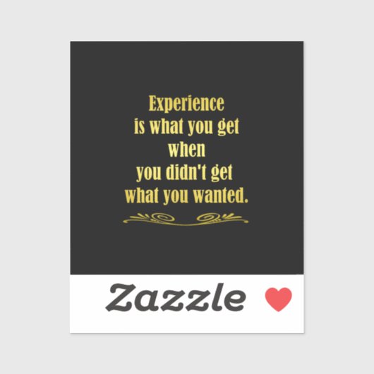 Grappig om ervaring grap sticker (Vel)