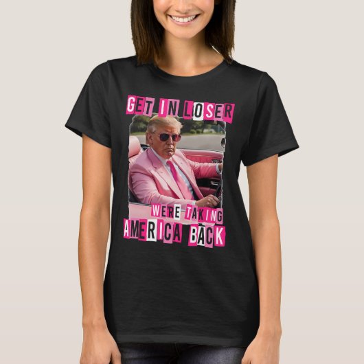Grappig om in Loser te komen, we nemen Amerika ter T-shirt (Voorkant)