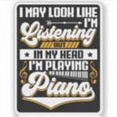 Grappig om in mijn hoofd te horen dat ik piano spe sticker (Voorkant)