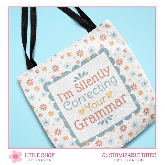 Grappig om je grammatica leraar stilletjes te corr tote bag