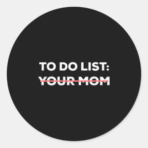 Grappig om je mam Sarcasm Sarcastisch Gezegde op t Ronde Sticker