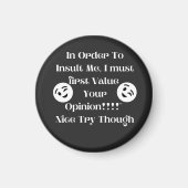 Grappig om me te beledigen, moet ik je eerst waard magneet (Voorkant)