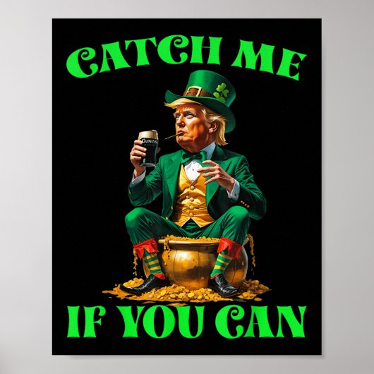 Grappig om me te vangen als je Leprechaun St Patr  Poster (Voorkant)