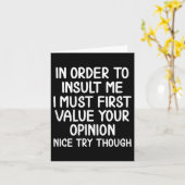 Grappig, om mij te beledigen. Joke Sarcastic T-shi Kaart (Gele Bloem)