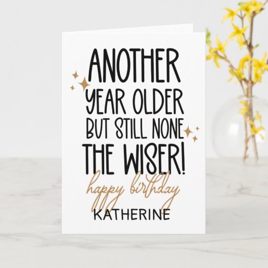 Grappig om ouder te worden voor vrienden kaart (Gele Bloem)