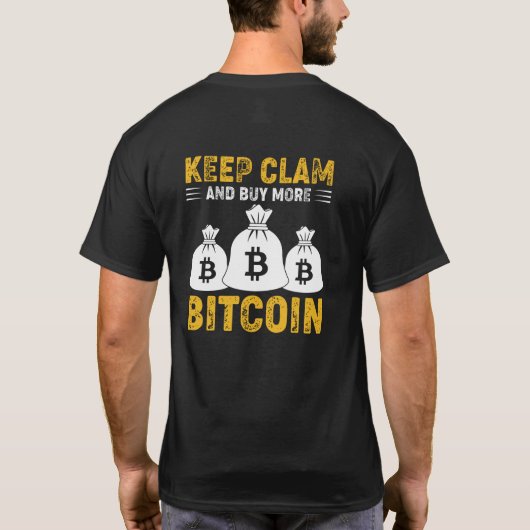 Grappig om rustig te blijven en meer bitcoin te ko t-shirt (Achterkant)