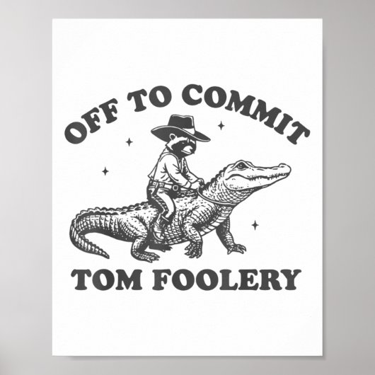 Grappig om Tom Foolery Chaos Cowboy Racco te plege Poster (Voorkant)