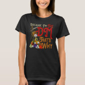 Grappig omdat ik de DM ben, daarom T-shirt (Voorkant)