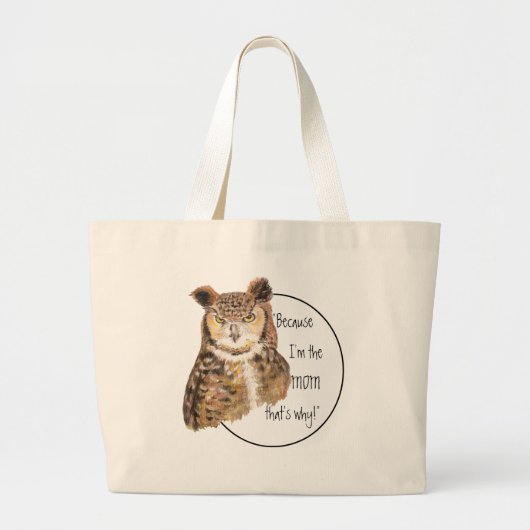 Grappig omdat ik de moeder ben met Attitude Owl Grote Tote Bag (Voorkant)