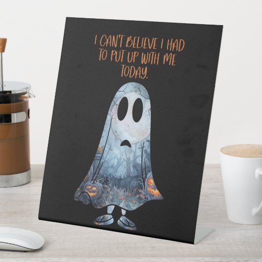 Grappig omgaan met mij Sarcastische Ghost Humor Reclamebord Met Voetstuk (Insitu)
