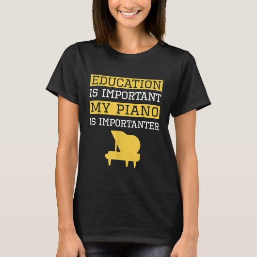 Grappig onderwijs is belangrijk Mijn piano is bela T-shirt (Voorkant)