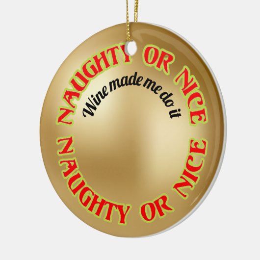 Grappig ondeugend mooi wijncitaat gouden rood Orna Keramisch Ornament (Links)