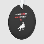 Grappig ontwerp dat hard werkt of nauwelijks werkt ornament (voorkant)