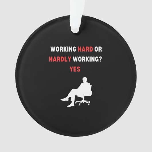 Grappig ontwerp dat hard werkt of nauwelijks werkt ornament (voorkant)