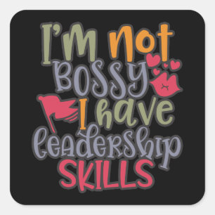 Grappig ontwerp dat ik niet bossy ben, heb ik leid vierkante sticker