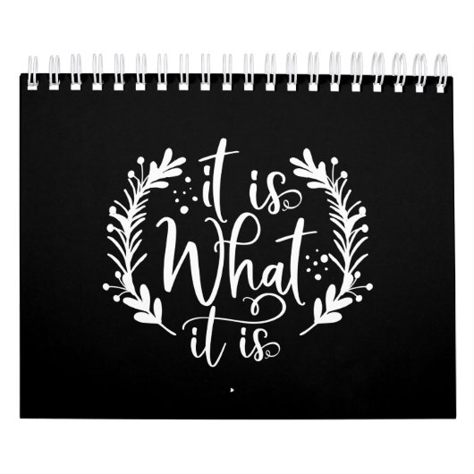 Grappig ontwerp met een Gezegde is het wat het is Kalender (Hoes)