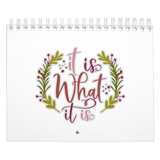 Grappig ontwerp met een Gezegde is het wat het is Kalender (Hoes)