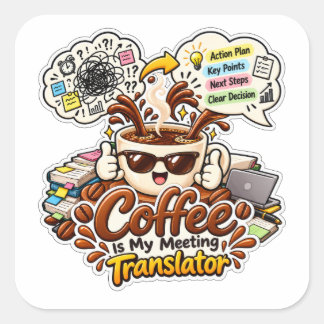 Grappig ontwerp voor koffieliefhebbers vierkante sticker