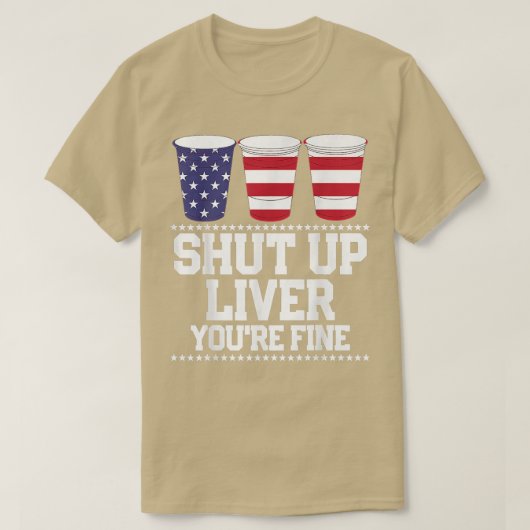Grappig, op 4 juli, LEVENS... T-shirt (Design voorkant)