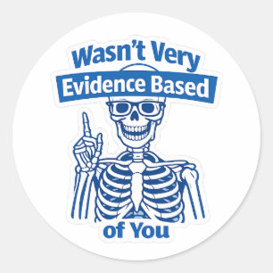Grappig op feiten gebaseerd medisch geraamte humor ronde sticker