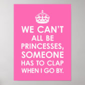Grappig opgeruimd dat we niet allemaal Princesses  Poster (Voorkant)
