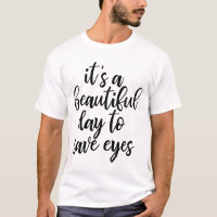 Grappig Optometrist Slogan T-shirt