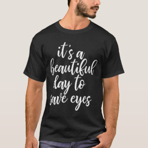 Grappig Optometrist Slogan T-shirt