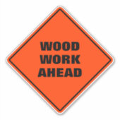 Grappig oranje hout: voorzichtig wegteken sticker (Voorkant)