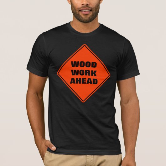 Grappig oranje hout: voorzichtig wegteken t-shirt (Voorkant)
