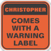 Grappig oranje waarschuwingslabel om voorzichtighe sticker (Voorkant)