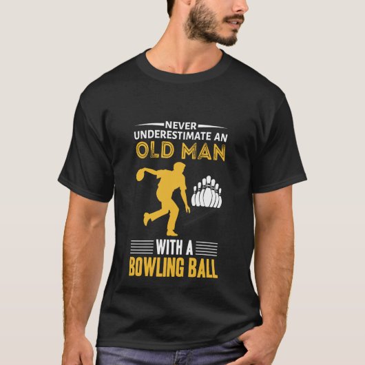 Grappig oud man bowling sport woord kunst t-shirt (Voorkant)