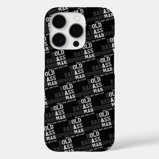 Grappig Oud Man Gezegde Gag Gift Vader Vaderdag Case-Mate iPhone Case (Achterkant)