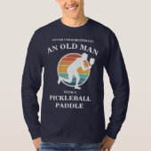 Grappig Oud Man Pickleball Paddle Player Retro T-shirt (Voorkant)
