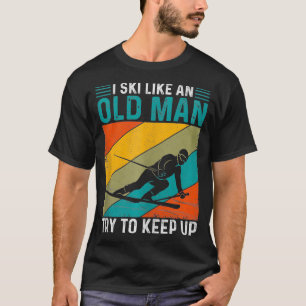 Grappig oud Man skiën wintersport liefhebbers T-shirt