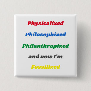 Grappig "over het leven" Pin Button