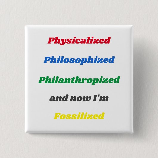 Grappig "over het leven" Pin Button (Voorkant)