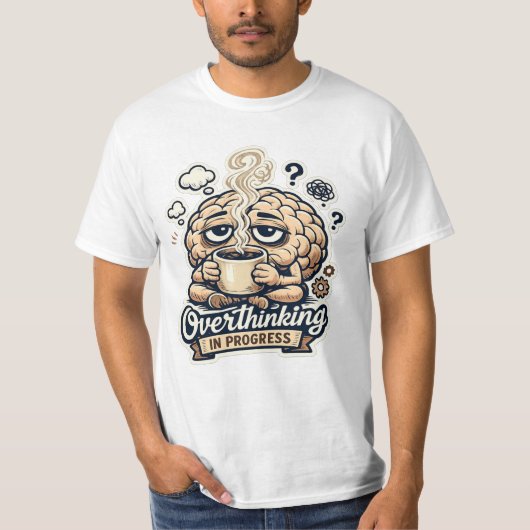 Grappig Overdenken In Uitvoering T-Shirt | Herkenb (Voorkant)