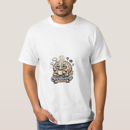 Grappig Overdenken In Uitvoering T-Shirt | Herkenb (Voorkant)